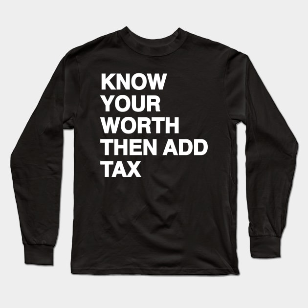 Luxury Tax Long Sleeve T-Shirt by machmigo